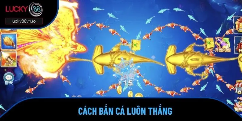 Cách chơi bắn cá luôn thắng