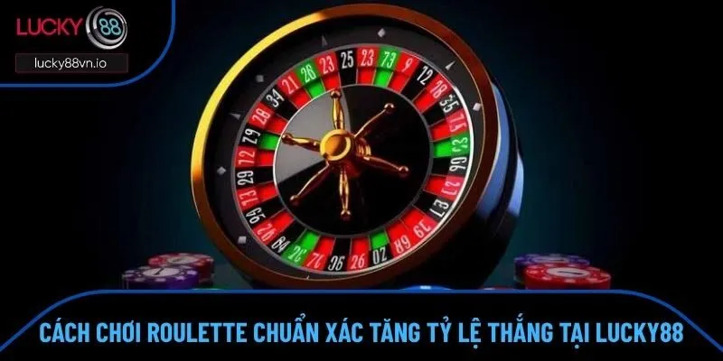 Cách chơi Roulette