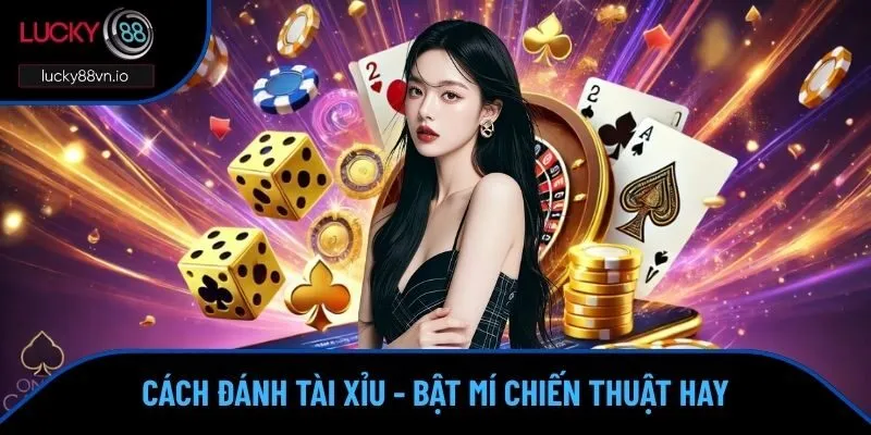 cách đánh tài xỉu