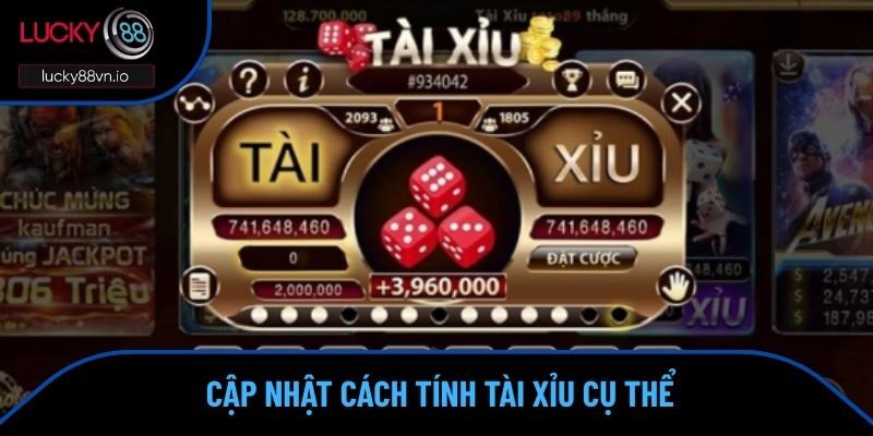 Cách Tính Tài Xỉu LUCKY88 - Cập Nhất Các Quy Định Chi Tiết Cập nhật chi tiết về cách tính tài xỉu