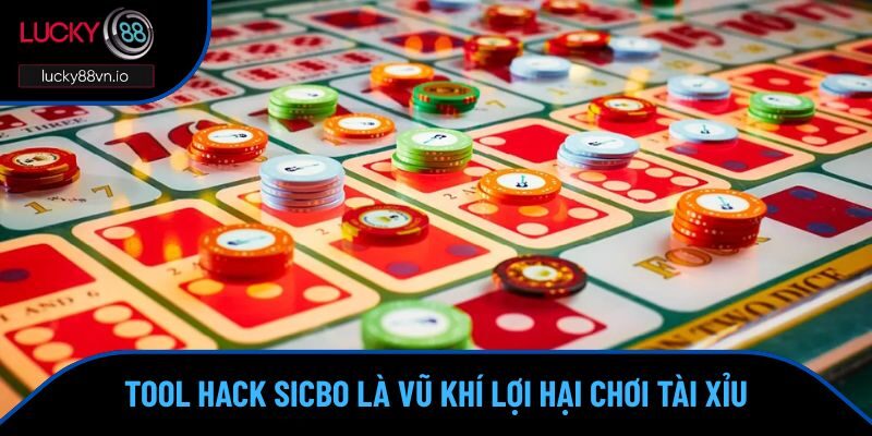 Tool Hack Sicbo - Công Cụ Tạo Chiến Thắng Khi Trải Nghiệm Tool hack Sicbo là vũ khí lợi hại cho người chơi Tài xỉu