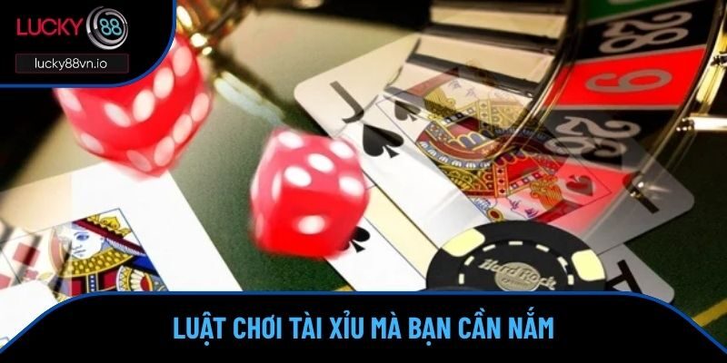 Luật Chơi Tài Xỉu LUCKY88 - Cập Nhật Quy Định Cược Chi Tiết Cập nhật nguyên tắc và luật chơi tài xỉu chi tiết