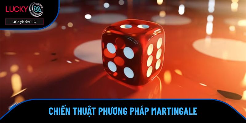 Kinh Nghiệm Chơi Sicbo - Chiến Thuật Thông Minh Cần Biết Chiến thuật phương pháp chơi sicbo qua Martingale