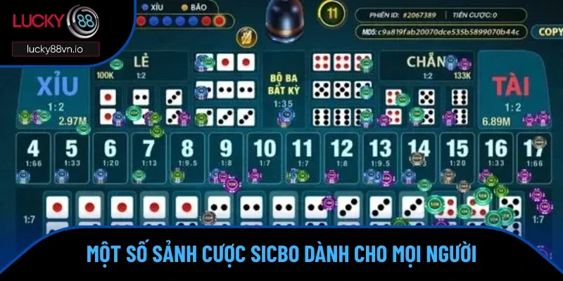 Một số sảnh cược sicbo dành cho mọi người