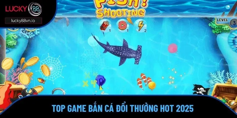 top game bắn cá đổi thưởng